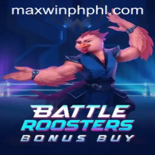 BattleRoostersBonusBuy: The Ultimate Gaming Experience with MAXWINPH