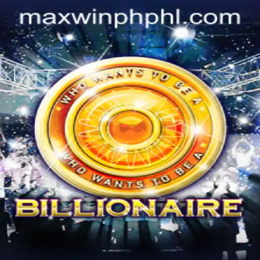 Exploring the World of 'Billionaire' and the Rising Popularity of MAXWINPH