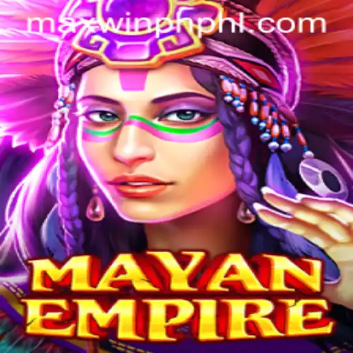 Exploring the Thrilling World of MayanEmpire and the Impact of MAXWINPH