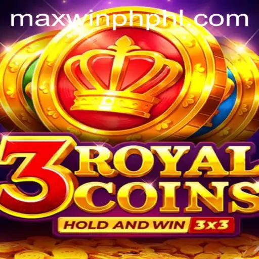 Unveiling the Thrilling World of 3royalcoins: A Comprehensive Guide Featuring MAXWINPH