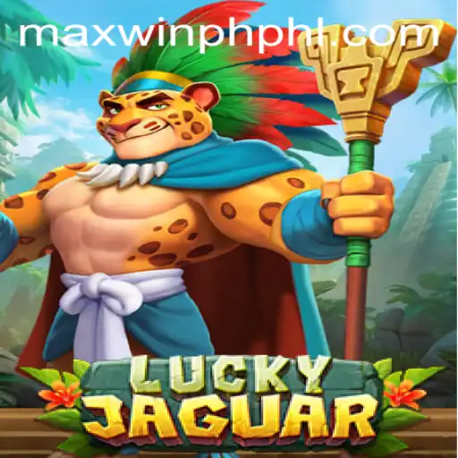 Exploring the Thrilling World of LuckyJaguar: An Insightful Guide to MAXWINPH